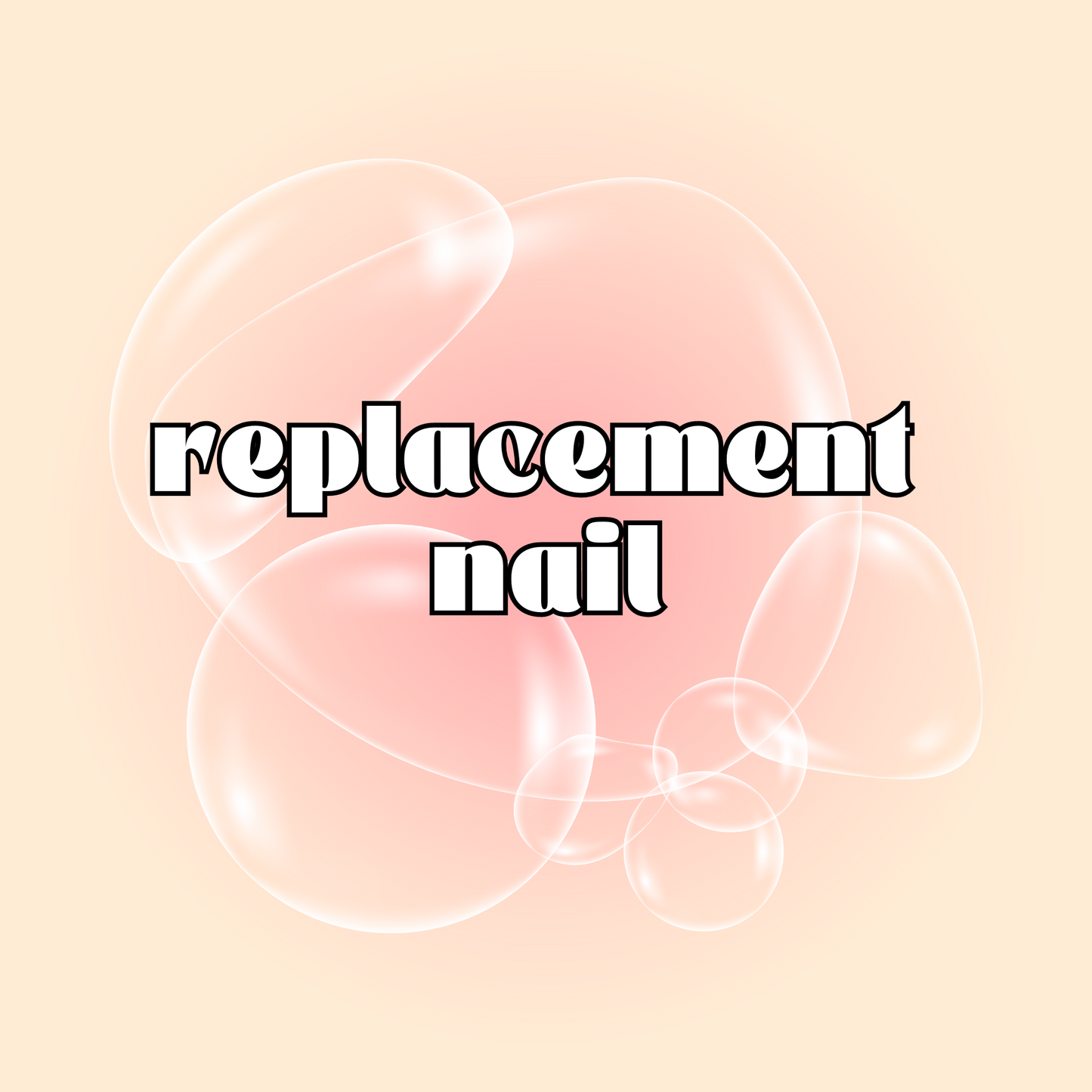 Replacement Nail